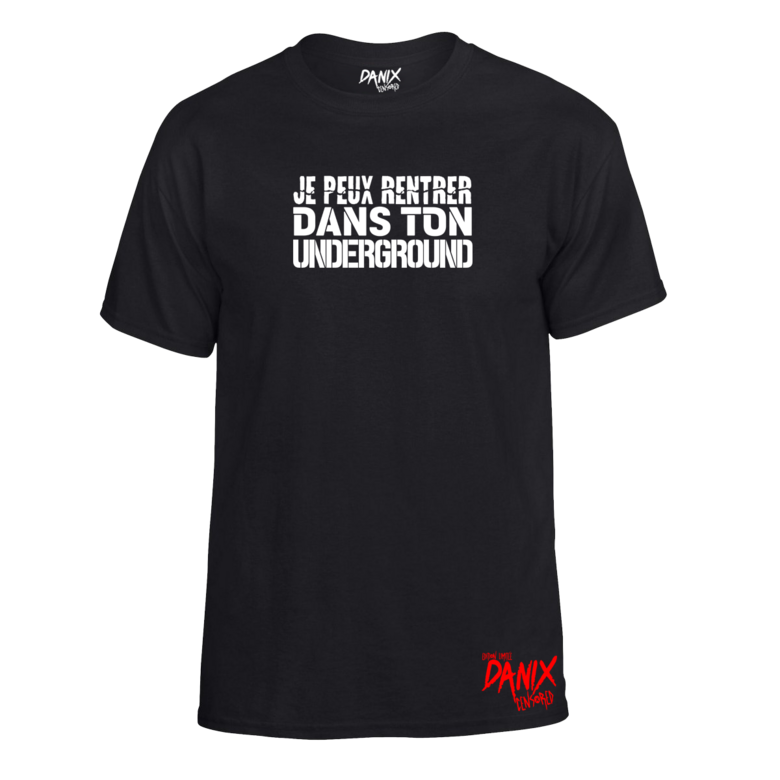 Tshirt Je peux rentrer dans ton underground